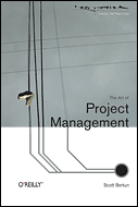 Scott Berkun's The Art of Project Management